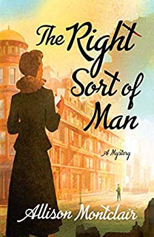 Cover for THE RIGHT SORT OF MAN; watercolor-type illustration; silhouette of a woman wearing a two-piece suit, period appropriate for 1940s, skirt below the knees. Background is a slightly blurry five-stories building