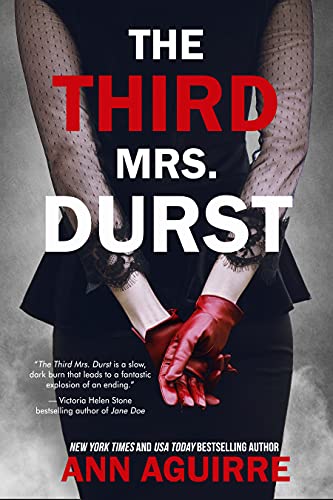 Cover for _The Third Mrs. Durst_: a white woman shot from the back from shoulders to hips, holding her hands behind her back; she's dressed in a black two-piece outfit with sheer gray sleeves with black dots, and red leather gloves. The title is in white block letters, except for the word "third" which is in red like the gloves.